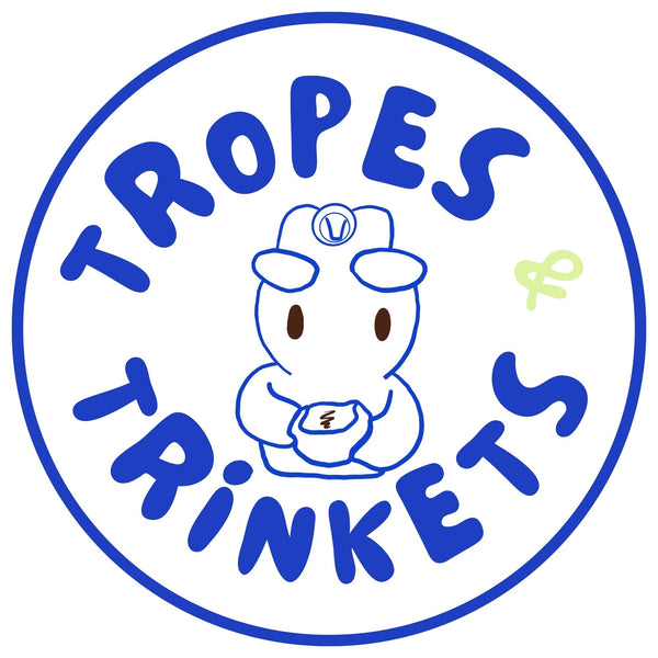 Tropes and Trinkets
